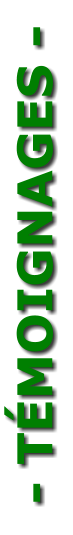 - TÉMOIGNAGES -